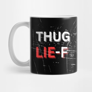 THUG LIFE Mug